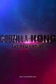 Годзилла и Конг: Новая Империя