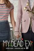 Мой мертвый бывший сериал