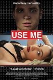 Используй меня / Use me