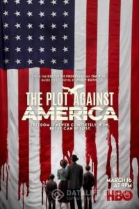 Заговор против Америки / The Plot Against America 2020 Заговор против Америки / The Plot Against America 2020