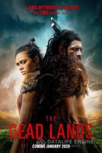 Мёртвые земли / The Dead Lands 2019 Мёртвые земли / The Dead Lands 2019